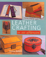 Leather Crafting in an Afternoon