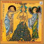L'Eau & le baptme / Water & Baptism - Venance Fortunat Ensemble