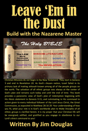 Leave 'Em in the Dust: Build with the Nazarene Master