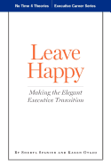 Leave Happy: Making The Elegant Executive Transition