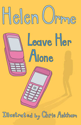 Leave Her Alone - Orme, Helen, Dr.