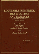 Leavell, Love, Nelson and Kovacic-Fleischer's Cases and Materials on Equitable Remedies, Restitution and Damages, 7th - Leavell, Robert N