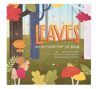 Leaves: An Autumn Pop-Up Book - Lawler, Janet, and Kim, Yoojin