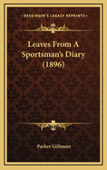 Leaves from a Sportsman's Diary (1896)