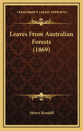 Leaves From Australian Forests (1869)