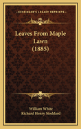 Leaves from Maple Lawn (1885)