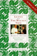 Leaves from the Walnut Tree: Recipes of a Lifetime