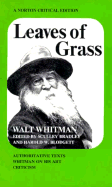 Leaves of Grass: Authoritative Texts, Prefaces, Whitman on His Art, Criticism - Whitman, Walt, and Blodgett, Harold W (Editor), and Bradley, E Sculley (Editor)