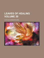 Leaves Of Healing; Volume 30