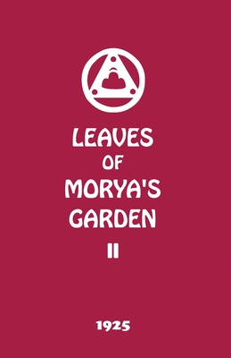 Leaves of Morya's Garden II: Illumination - Society, Agni Yoga