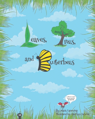 Leaves, Trees, and Butterbees - Lacewing, Mara