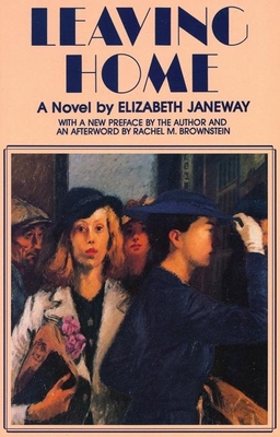 Leaving Home - Janeway, Elizabeth, and Brownstein, Rachel M (Afterword by)