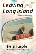 Leaving Long Island and Other Departures
