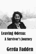 Leaving Odessa: A Survivor's Journey