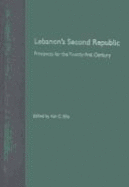 Lebanon's Second Republic: Prospects for the Twenty-First Century - Ellis, Kail C (Editor)