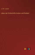 Leben der Erzbischfe Anskar und Rimbert