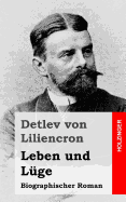 Leben Und Luge: Biographischer Roman