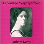 Lebendige Vergangenheit: Barbara Kemp - Barbara Kemp (soprano); Bavarian State Opera Orchestra; Leo Blech (conductor)