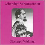 Lebendige Vergangenheit: Giuseppe Valdengo - Giuseppe Valdengo (baritone); Alberto Erede (conductor)