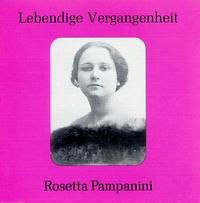Lebendige Vergangenheit: Rosetta Pampanini - Dino Borgioili (vocals); Ferdinando Ciniselli (vocals); Rosetta Pampanini (soprano); Orchestra Sinfonica dell' E.I.A.R.