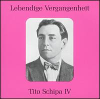 Lebendige Vergangenheit: Tito Schipa, Vol. 4 - Tito Schipa (tenor)