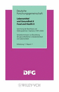 Lebensmittel Und Gesundheit II/ Food and Health II: Sammlung Der Beschlsse Und Stellungnahmen/ Opinions. Mitteilung 7/ Report 7