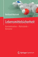 Lebensmittelsicherheit: Kontaminanten - R?ckst?nde - Biotoxine