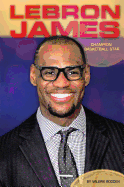 Lebron James: Champion Basketball Star: Champion Basketball Star