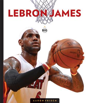 Lebron James - Frisch, Aaron