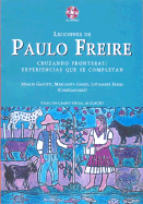 Lecciones de Paulo Freire: Cruzando Fronteras: Experiencias Que Se Completan