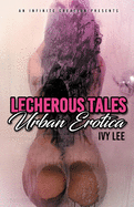 Lecherous Tales: Urban Erotica