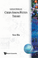 Lect Notes on Chern-Simons-Witten Theory