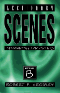 Lectionary Scenes: 58 Vignettes for Cycle B