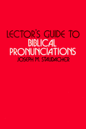 Lector's Guide to Biblical Pronunciations