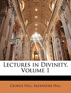 Lectures in Divinity, Volume 1