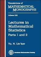 Lectures in Mathematical Statistics: Parts 1 and 2 - Lin'kov, Iu N