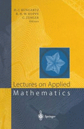 Lectures on Applied Mathematics: Proceedings of the Symposium Organized by the Sonderforschungsbereich 438 on the Occasion of Karl-Heinz Hoffmann's 60th Birthday, Munich, June 30 - July 1, 1999