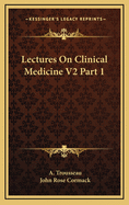 Lectures on Clinical Medicine V2 Part 1