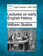 Lectures on Early English History