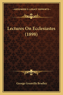 Lectures on Ecclesiastes (1898)