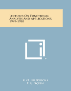 Lectures on Functional Analysis and Applications, 1949-1950