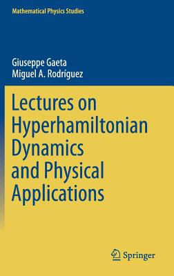 Lectures on Hyperhamiltonian Dynamics and Physical Applications - Gaeta, Giuseppe, and Rodrguez, Miguel A