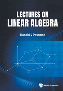 Lectures on Linear Algebra