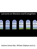 Lectures on Missions and Evangelism