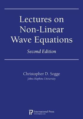 Lectures on Non-Linear Wave Equations - Sogge, Christopher D.