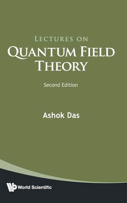 Lectures on Quantum Field Theory (Second Edition) - Das, Ashok