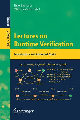 Lectures on Runtime Verification: Introductory and Advanced Topics - Bartocci, Ezio (Editor), and Falcone, Ylis (Editor)