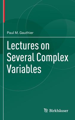 Lectures on Several Complex Variables - Gauthier, Paul M.