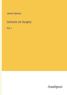 Lectures on Surgery: Vol. I