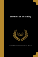 Lectures on Teaching